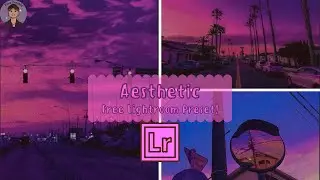 How to do an Aesthetic edit in Adobe Lightroom!