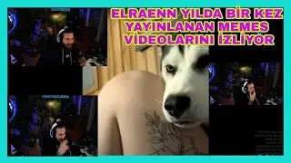 Elraenn Yılda Bir kez Yayınlanan Videoyu İzliyor