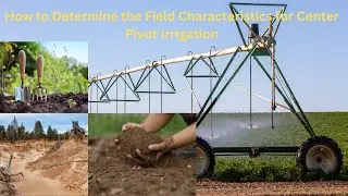 Field Characteristics for Center Pivot Irrigation | Field Size for CP | Topography for CP