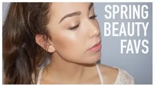 SPRING BEAUTY FAVORITES