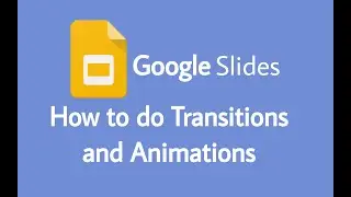 How to: Motion (Transitions and Animations) | Google Slides | Chromebook/Macbook/Windows