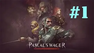 Pascal's Wager прохождение #1 - Знакомство с игрой