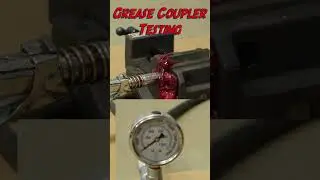 Grease Coupler Testing