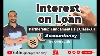 Calculation of interest on loan | Partnership Fundamentals | Class-XII