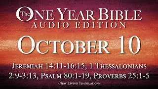 October 10 - One Year Bible Audio Edition