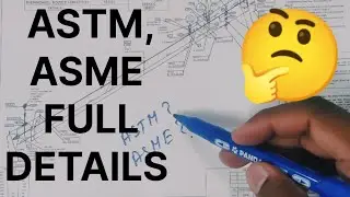 ASTM,ASME FULL DETAILS | ASTM vs ASME Explained | Piping Standards Full Details in Hindi