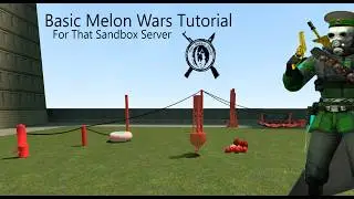Basic Melon Wars Tutorial - That Sandbox Server