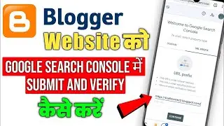 blogger ko google search console me kaise add kare | how to add blogger to google search console...
