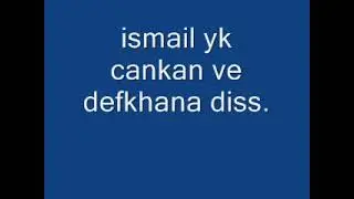 Defkhana atılan ilk diss
