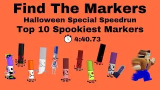 [Halloween Special] Top 10 Spookiest Markers Mobile Speedrun | 4:40.73 | Find The Markers