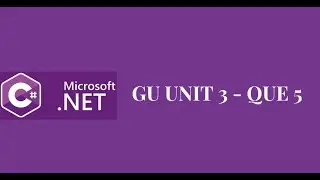 GU UNIT 3 - QUE 5