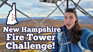 Hiking to 5 Amazing New Hampshire Fire Towers in 1 Day! | Single Day Fire Tower Quest Program