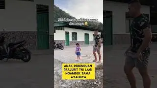 momen lucu ketika anak perempuan prajurit TNI ngambek sama ayahnya ‼️‼️