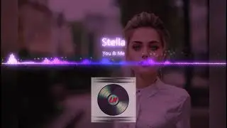 Stella You & Me (Dream Version)
