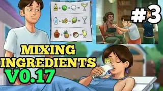 Summertime Saga V0.17 - MIXING INGREDIENTS | WALKTHROUGH | PART #3
