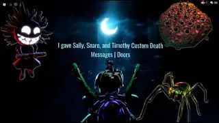 Giving Sally, Snare, and Timothy Custom Death Messages | Doors