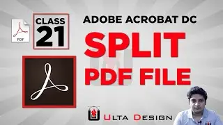 Split PDF file - Adobe Acrobat Pro - Class 21 - Ulta Design