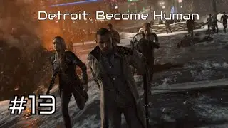 Свобода или смерть!| Detroit: Become Human #13 | 2K 60FPS