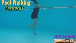 Pool Walking-  Forwards & Backwards