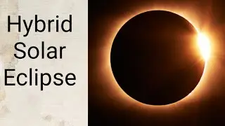 What is Ningaloo Hybrid Solar Eclipse | What is Ningaloo | UPSC Talk