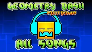 Geometry Dash Meltdown All Songs