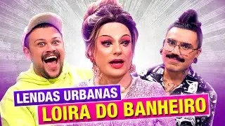 URBAN LEGENDS: THE BLONDE IN THE BATHROOM with Diva Depressão and Lorelay Fox