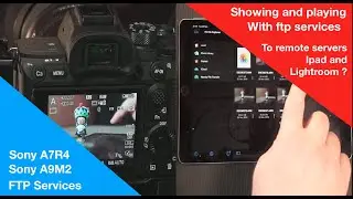 Sony a7R4 / a7riv / a9m2 ftp services