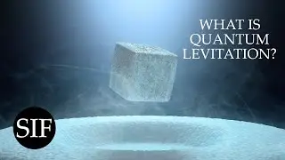 Quantum Levitation - The Force That Can Make Objects Float And Fly
