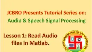 L001: Read Audio Files in Matlab