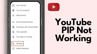 How to Fix Picture-in-Picture (PIP) Not Working on YouTube (2025)