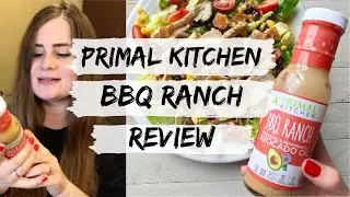 Primal Kitchen BBQ RANCH Review | Dairy-Free, Paleo, Soy-Free