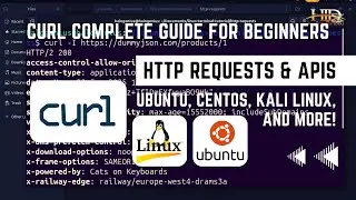 cURL Complete Guide for Ubuntu Beginners - HTTP Requests, APIs & Debugging (2025)