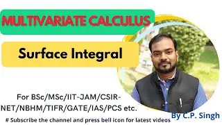 Surface Integral|| Vector Field || Multivariate Calculus||