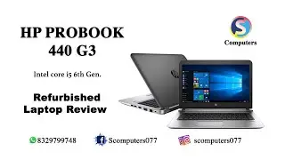 Hp Probook 440 G3 Intel Core  i5 6th Gen. Refurbished Laptop Review