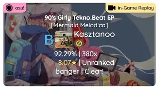 osu! | Kasztanoo | Slax - 90's Girly Tekno Beat EP [Mermaid Melodica] | Clear!