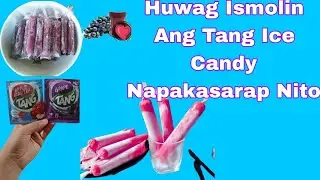 Huwag Ismolin Ang Tang Ice Candy Napakasarap Nito
