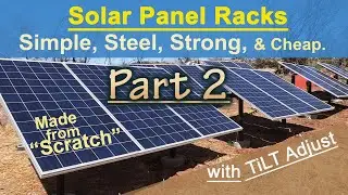 Simple Solar Panel Racks Part 2