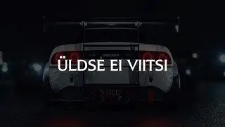 Stade – Üldse Ei Viitsi (ft. Akar) 「 Bass Boosted‌ 」