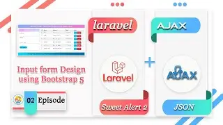 Input Form Design for Laravel with Ajax || Responsive Table design HTML CSS ||  Ajax Laravel Part-2