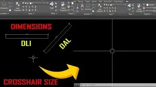 How to Add Dimensions and Change Crosshair Size [AutoCAD]
