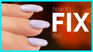 My Gel Polish Looks Terrible! Suzie Help Me Fix It!