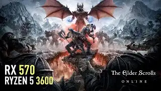 RX 570 | The Elder Scrolls Online - Greymoor | Performance test
