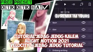 tutorial jedag jedug kalem alight motion 2021 | Velocity + jedag jedug Tutorial