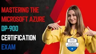 Mastering the Microsoft Azure  DP-900 Certification Exam: A Comprehensive Guide