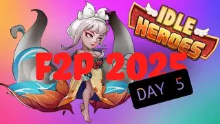 Idle Heroes f2p 2025 Day 5 - Relic or Stellar Shards?