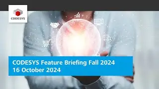 CODESYS Feature Briefing | Fall 2024