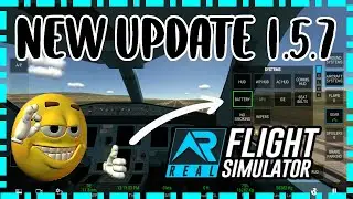 New Update 1.5.7 Real Flight Simulator