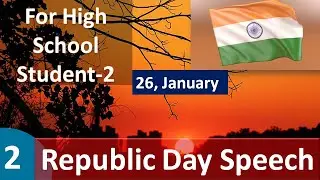 Republic Day Speech 2 in English | High School Student Republic Day Speech in English -2 |