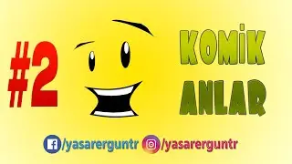 Komik Anlar #2(İyiyiz beah :D)