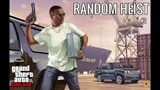 GTA 5 ONLİNE OYNANIŞ / RANDOM HEİST / NO COPYRİGHT